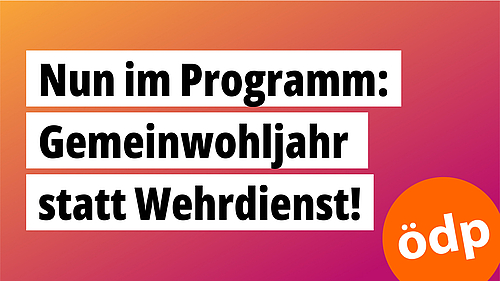 Gemeinwohljahr statt Wehrdienst Gemeinwohljahr statt Wehrdienst