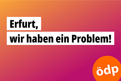 Erfurt, wir haben ein Problem! Erfurt, wir haben ein Problem!